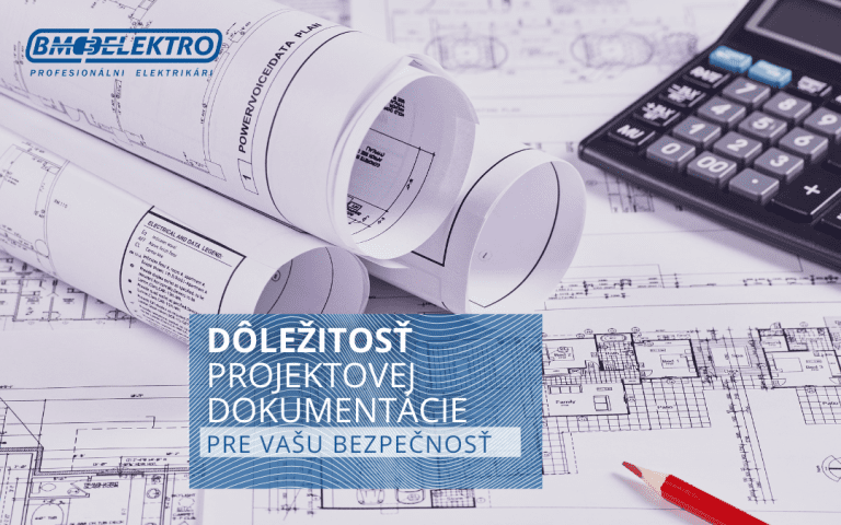 Dôležitosť projektovej dokumentácie pre vašu bezpečnosť